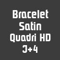 Bracelet Satin Quadri HD J+4