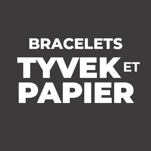 Bracelets Tyvek et papier